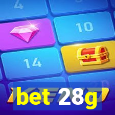 bet 28g